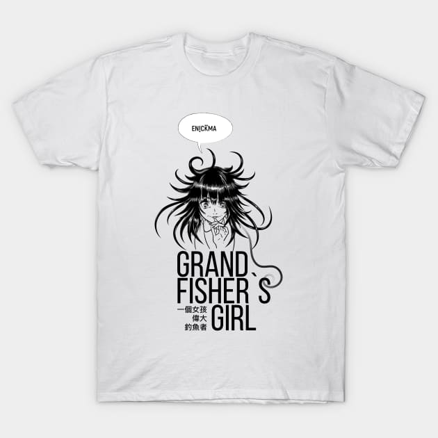 Grand Fisher's Girl T-Shirt by Enickma